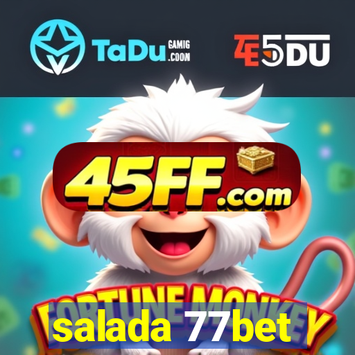 salada 77bet